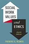 Frederic G Reamer, Frederic G. Reamer - Social Work Values and Ethics
