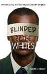 William Jelani Cobb, David H Ikard, David H. Ikard - Blinded By the Whites
