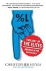 Chris Hayes, Christopher Hayes - Twilight of the Elites
