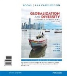 Martin Lewis, Marie Price, Lester Rowntree - Globalization and Diversity: Geography of a Changing World, Books a la Carte Plus Masteringgeography with Etext -- Access Card Package
