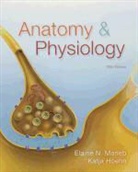 Katja Hoehn, Elaine Nicpon Marieb - Anatomy & Physiology