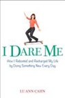 Lu Ann Cahn - I Dare Me