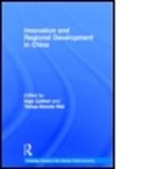 Ingo (EDT)/ Wei Liefner, Ingo (University of Giessen Liefner, Ingo Wei Liefner, Ingo Liefner, Liefner Ingo, Yehua Dennis Wei... - Innovation and Regional Development in China