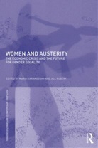 Maria (EDT)/ Rubery Karamessini, Maria (Panteion University Karamessini, Maria Rubery Karamessini, Maria Karamessini, Maria (Panteion University Karamessini, Karamessini Maria... - Women and Austerity
