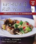 Peter D. Adamo, Peter J. D'Adamo, Peter J. Dr D'Adamo, Kristin O'Connor - Eat Right 4 Your Type Personalized Cookbook