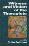 Colin Feltham, Colin Feltham - Witness and Vision of the Therapists