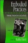 Kathy Davis, Kathy Davis, Davis Kathy - Embodied Practices