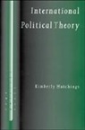 Kimberley Hutchings, Kimberly Hutchings, Hutchings Kimberly - International Political Theory