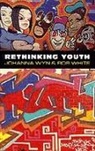 R. D. White, Rob White, Johanna Wyn, Johanna White Wyn - Rethinking Youth