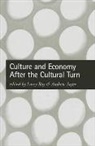 Larry Ray, Larry Sayer Ray, R. Andrew Sayer, Larry Ray, Larry J. Ray, Laurence James Ray... - Culture and Economy After the Cultural Turn