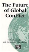 Volker Bornschier, Volker Chase-Dunn Bornschier, Chris Chase-Dunn, Volker Bornschier, Chris Chase-Dunn, Christopher Chase-Dunn... - Future of Global Conflict