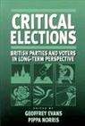 Geoffrey Evans, Geoffrey Norris Evans, Geoffrey Evans, Evans Geoffrey, Pippa Norris - Critical Elections