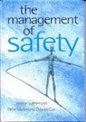Charles Cox, Charles (University of Manchester) Cox, MD Cox, Charles Cox MD, Dr Peter John (University of Manchester) Makin, Peter John Makin... - Management of Safety