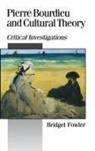 Bridget Fowler, Fowler Bridget - Pierre Bourdieu and Cultural Theory