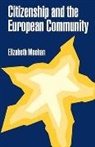 Elizabeth M Meehan, Elizabeth M. Meehan - Citizenship and the European Community