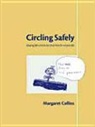 Margaret Collins - Circling Safely