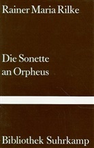 Rainer Maria Rilke - Die Sonette an Orpheus