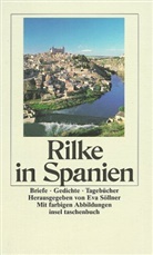 Rainer Maria Rilke - Rilke in Spanien
