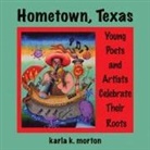 Karla K Morton, Karla K. Morton, MORTON KARLA K - Hometown, Texas