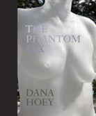 Dana (PHT)/ Schaming Hoey, HOEY DANA PHT SCHAMING CORINN, Dana Hoey - The Phantom Sex