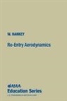 Wilbur L Hankey, Wilbur L. Hankey, Wright State University W. Hankey - Re-Entry Aerodynamics