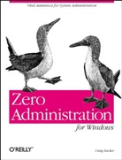 Craig Zacker - Zero Administration for Windows