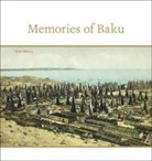 Fuad/ Alakbarli Ahkundov, AHKUNDOV FUAD ALAKBARLI FARID, Nicolas Iljine - Memories of Baku