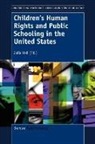Julia Hall - Children's Human Rights and Public Schooling in the United States