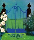 Rosina Wachtmeister - Ich finde dich in allen Dingen