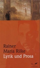 Rainer Maria Rilke, Dieter Lamping - Lyrik und Prosa