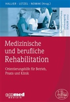Erns Hallier, Ernst Hallier, Stepha Letzel, Stephan Letzel, Dennis Nowak, Hallie... - Medizinische und berufliche Rehabilitation