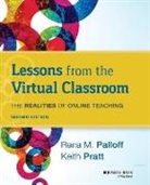 Pallof, Rena Palloff, Rena M Palloff, Rena M. Palloff, Rena M. (Capella University) Palloff, Rena M. (Capella University) Pratt Palloff... - Lessons From the Virtual Classroom