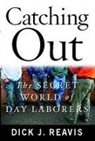 Dick J Reavis, Dick J. Reavis - Catching Out