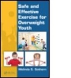 Melinda S. Sothern, Melinda S. (Louisiana State University Sothern, Melinda S. (Louisiana State University He Sothern, Sothern Melinda S. - Safe and Effective Exercise for Overweight Youth