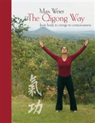 Max Weier - The Qigong Way - from body to consciousness