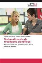 Osmany Aguilera Almaguer, Yolain Ávila García, Yolaine Ávila García - Sistematización de resultados científicos