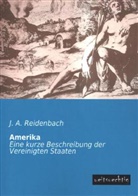 J A Reidenbach, J. A. Reidenbach - Amerika