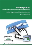Karl H. Jaquemot - Fördergelder