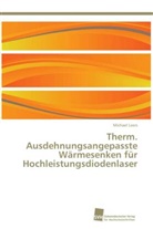 Michael Leers - Therm. Ausdehnungsangepasste Wärmesenken für Hochleistungsdiodenlaser