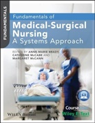 A Brady, Anne-Marie Brady, Anne-Marie (Trinity College Dublin) Mccabe Brady, Anne-Marie Mccabe Brady, Margaret A. Brady, Margaret A. Mccabe Brady... - FUNDAMENTALS OF MEDICAL SURGICAL N