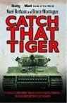 Noel Botham, Noel Montague Botham, Botham Noel, BOTHAM NOEL MONTAGUE BRUCE, Bruce Montague, Montague Bruce - Catch That Tiger