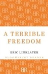 Eric Linklater, LINKLATER ERIC, Adam McCauley - Terrible Freedom