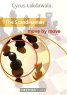 Cyrus Lakdawala, LAKDAWALA CYRUS - Scandinavian: Move By Move