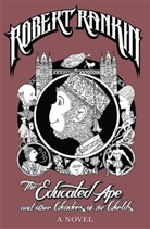 Robert Rankin, Rankin Robert - The Educated Ape and the Other Wonders of the Worlds