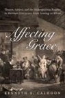 Kenneth C. Calhoon, Kenneth S Calhoon, Kenneth S. Calhoon, CALHOON KENNETH C - Affecting Grace