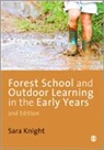 Sara Knight, Knight Sara - Forest School and Outdoor Learning in the Early Years