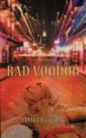Timothy Gray - Bad Voodoo