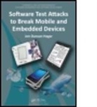 Jon Duncan Hagar, Hagar Jon Duncan - Software Test Attacks to Break Mobile and Embedded Devices