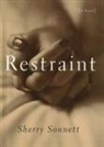 Sherry Sonnett - Restraint