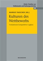 Markus Tauschek - Kulturen des Wettbewerbs